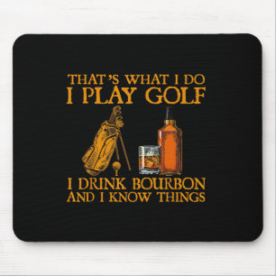 Das ist was ich tue ich spiele Golf ich trinke Bou Mousepad