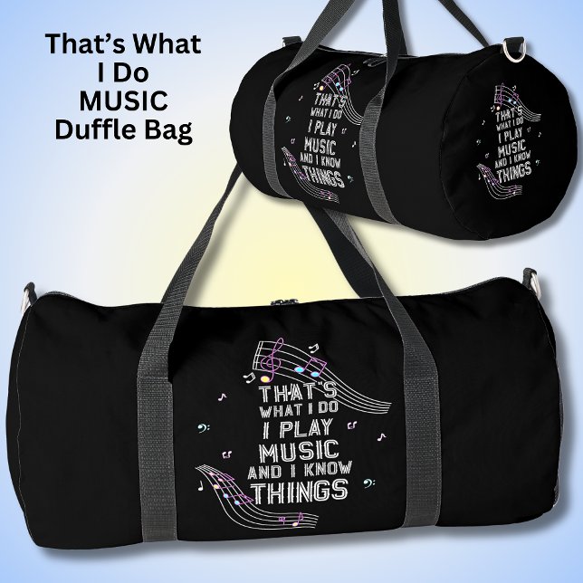 Das ist, was ich tue, ich spiele Musik und ich ken Duffle Bag (Von Creator hochgeladen)