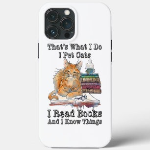 Das ist was ich tue. Ich streichle Katzen, lese Bü iPhone 13 Pro Max Hülle