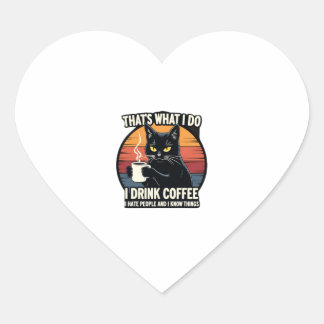 Das ist, was ich tue, ich trinke Kaffee, ich hasse Herz-Aufkleber