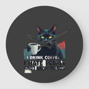 Das ist was ich tue ich trinke Kaffee ich hasse Me Große Wanduhr