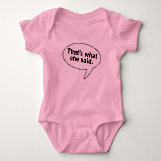 Das ist, was sie Gesprächs-Blasen-T-Shirts sagte Baby Strampler