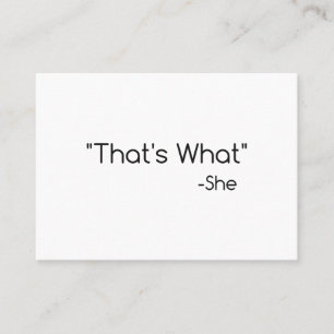 Das ist, was sie sagte visitenkarte