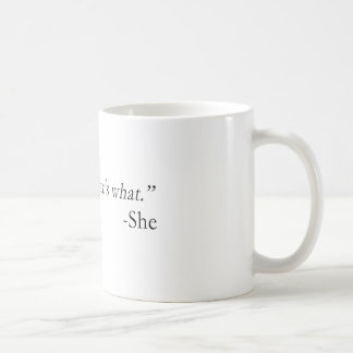 Das ist, was sie Zitat sagte Tasse