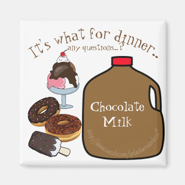 "Das ist was zum Abendessen.. irgendwelche Fragen? Magnet (Vorne)