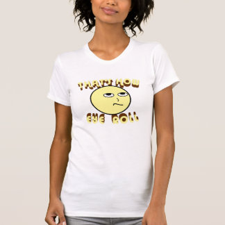 Das ist wie Augen-Rolle T-Shirt