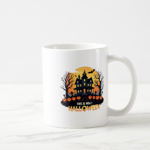 Das ist, wie ich Halloween Funny Halloween Kaffeetasse
