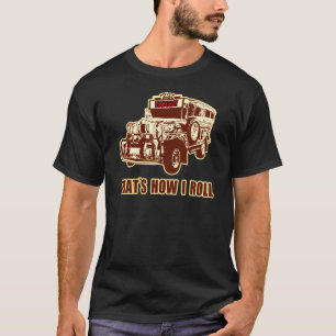 Das ist, wie ich Jeepney rolle T-Shirt