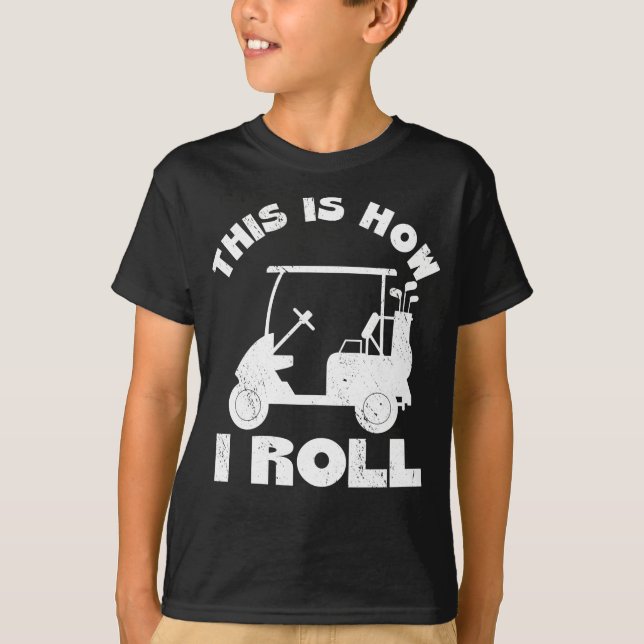 Das ist, wie ich lustige Golfer Geschenk Idee T-Shirt (Vorderseite)