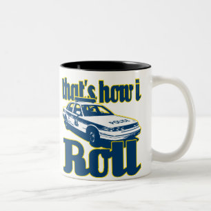 Das ist, wie ich Polizei rolle Zweifarbige Tasse