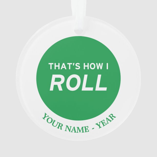 Das ist, wie ich rolle ornament (Rückseite)