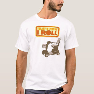 Das ist, wie ich rolle T-Shirt