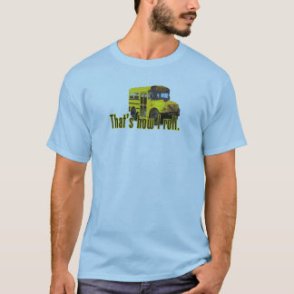 Das ist, wie ich rolle T-Shirt