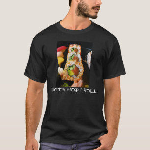 Das ist, wie ich Sushirollensashimi-Fotohemd rolle T-Shirt