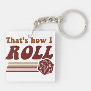 Das ist, wie ich Würfel des Fantasie-Spiel-d20 Schlüsselanhänger