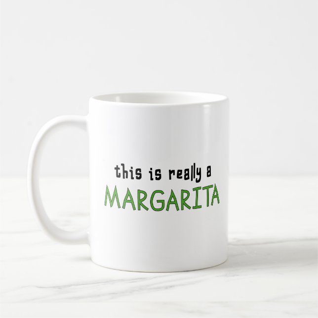 Das ist wirklich Margarita Tequila Cocktail Lover Kaffeetasse (Links)