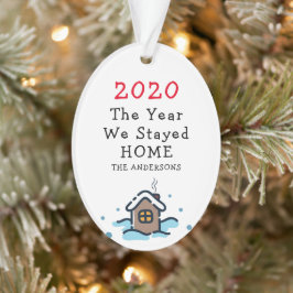 Das Jahr, in dem wir Zuhause 2020 Quarantäne Bleib Ornament