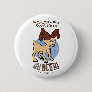 DAS JAHR OHNE SANTA CLAUS™   Vixen "Oh Deer" Button