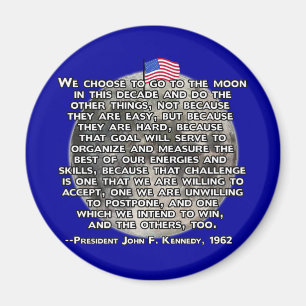 Das JFK-Zitat, das Menschen zum Mond geschickt hat Magnet