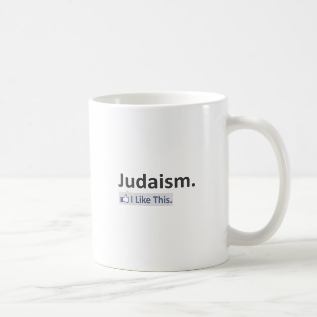 Das Judentum... Ich mag das. Tasse (Rechts)