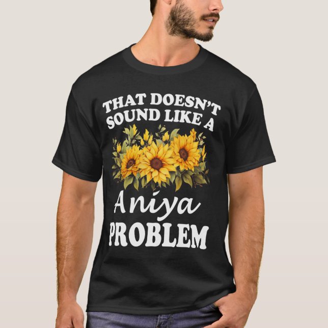 Das klingt nicht wie ein Aniya-Problem Sonnenblume T-Shirt (Vorderseite)