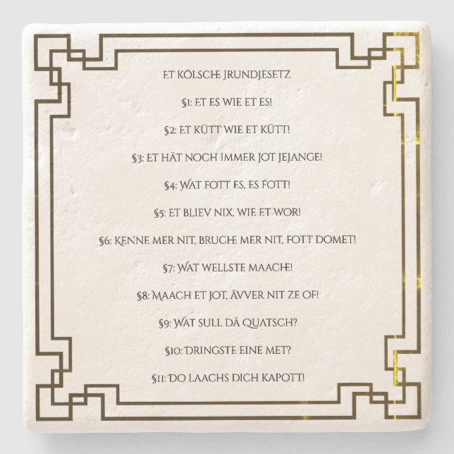 Das Kölsche Grundgesetz – Köln Cologne Jugendstil Steinuntersetzer (Vorderseite)
