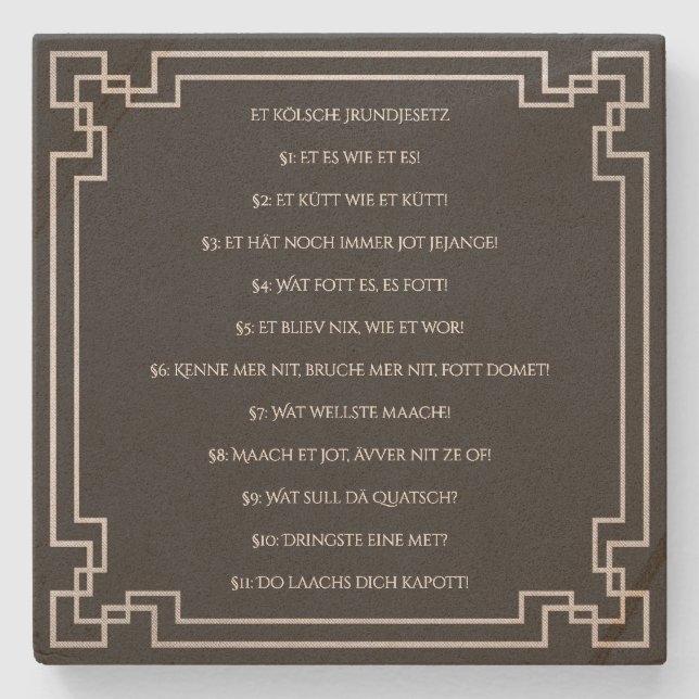 Das Kölsche Grundgesetz – Köln Cologne Jugendstil Steinuntersetzer (Vorderseite)
