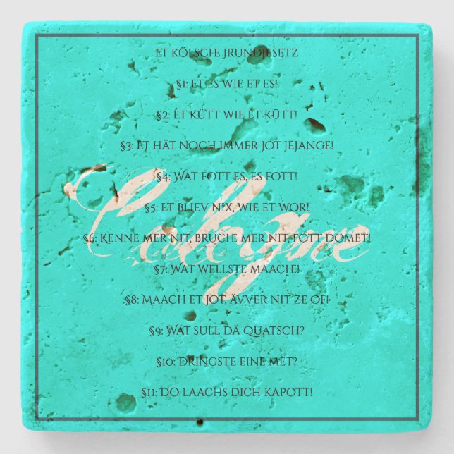 Das Kölsche Grundgesetz – Köln Cologne Jugendstil Steinuntersetzer (Vorderseite)