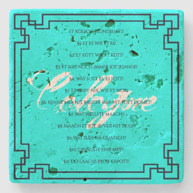 Das Kölsche Grundgesetz – Köln Cologne Jugendstil Steinuntersetzer (Vorderseite)