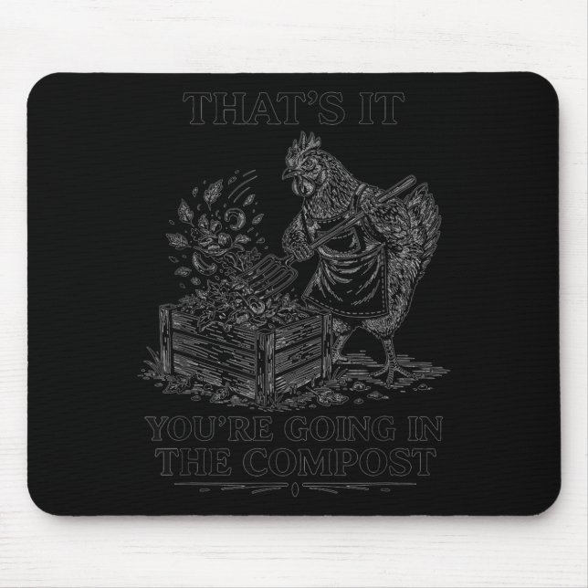 Das kommt in den Kompost Hühner Gartenarbeit Mousepad (Vorne)