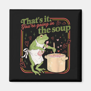 Das kommt in die Suppe Lustiger Frosch Meme Valent Magnet