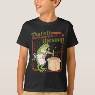 Das kommt in die Suppe lustiger Frosch-Meme Valent T-Shirt
