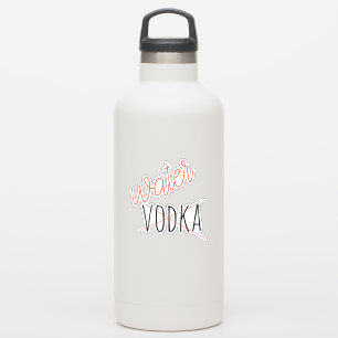 Das könnte Vodka Water Flasche Funny Aufkleber