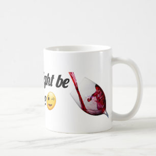 Das könnte Wein sein   Lustiger Becher für Weinlie Kaffeetasse
