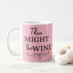 Das könnte Wein sein - Weinliebhaber Vintage-Mama- Kaffeetasse