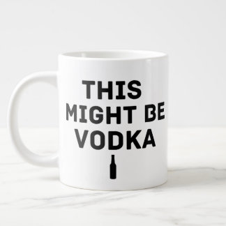 Das könnte Wodka sein – Lustiger Arbeitsbecher für Jumbo-Tasse