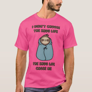 Das langsame Leben hat mich bestimmt T-Shirt