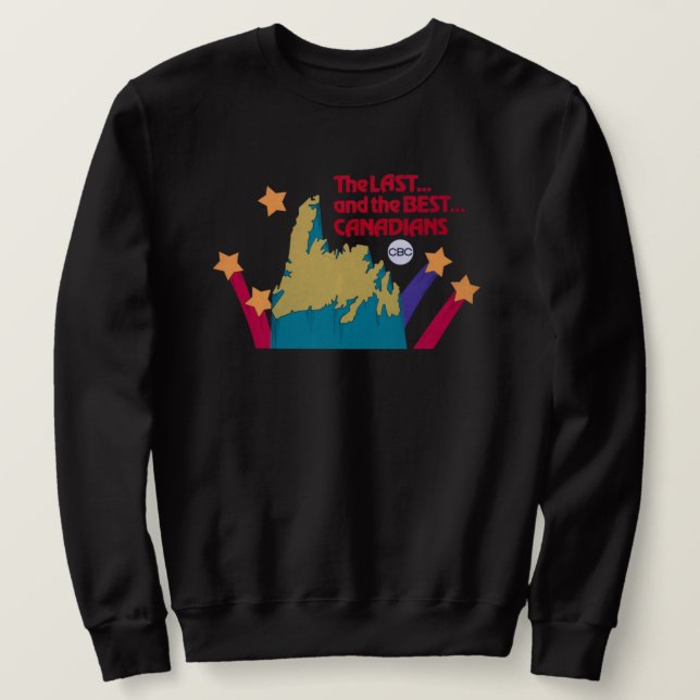 Das Last and Best Canadians Sweatshirt (Design vorne)