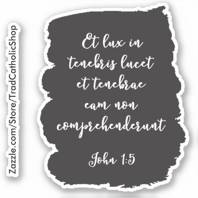 Das lateinische Evangelium von John Light im Dunke Aufkleber (Vorderseite)