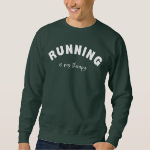 Das Laufen ist meine Therapie mit Geschenken, das  Sweatshirt
