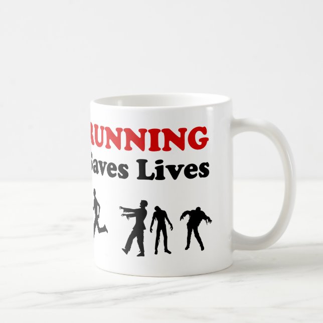 Das Laufen (von den Zombies) rettet Leben-Tasse Kaffeetasse (Rechts)