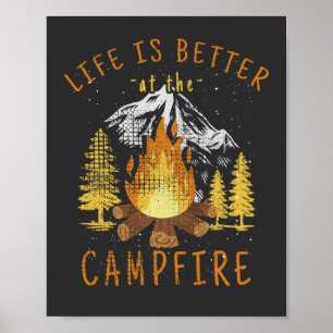Das Leben am Campfeuer ist besser Poster