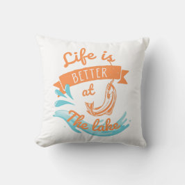 Das Leben am See ist besser Kissen