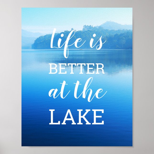 "Das Leben am See ist besser" Natur-Foto Poster (Vorne)