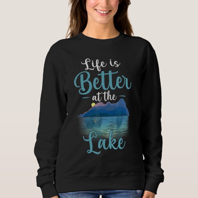 Das Leben am See ist besser Sweatshirt (Vorderseite)