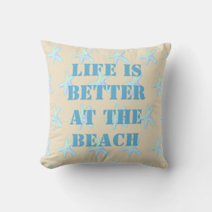 Das Leben am Strand ist besser am Kissen der Starf