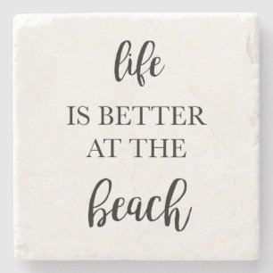Das Leben am Strand ist besser am Stone Untersetze Steinuntersetzer