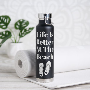 Das Leben am Strand ist besser isoliert Trinkflasche