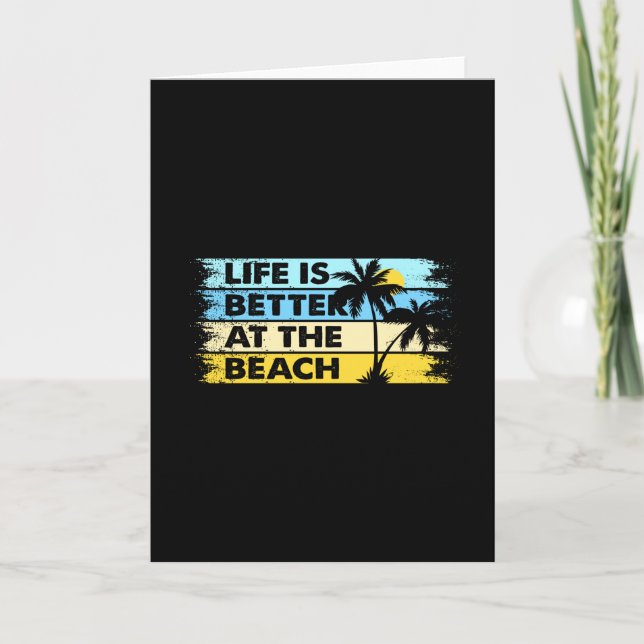 Das Leben am Strand ist besser Karte (Vorderseite)