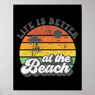 Das Leben am Strand Retro Sommerurlaub ist besser Poster